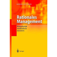 Rationales Management: Komplexit?t methodisch meistern [Hardcover]