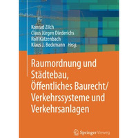 Raumordnung und St?dtebau, ?ffentliches Baurecht / Verkehrssysteme und Verkehrsa [Paperback]