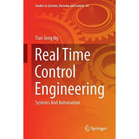 Real Time Control Engineering: Systems And Automation [Hardcover]