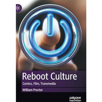 Reboot Culture: Comics, Film, Transmedia [Hardcover]