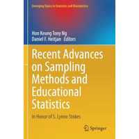 Recent Advances on Sampling Methods and Educational Statistics: In Honor of S. L [Paperback]