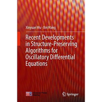 Recent Developments in Structure-Preserving Algorithms for Oscillatory Different [Hardcover]