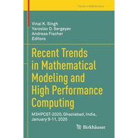 Recent Trends in Mathematical Modeling and High Performance Computing: M3HPCST-2 [Paperback]