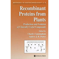 Recombinant Proteins from Plants [Hardcover]