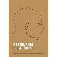 Refiguring the Archive [Paperback]