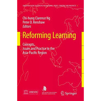 Reforming Learning: Concepts, Issues and Practice in the Asia-Pacific Region [Paperback]