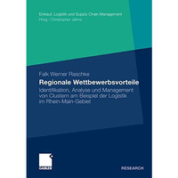 Regionale Wettbewerbsvorteile: Identifikation, Analyse und Management von Cluste [Paperback]