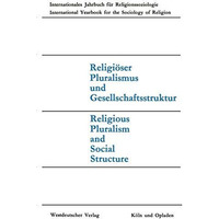 Religi?ser Pluralismus und Gesellschaftsstruktur: Religious Pluralism and Social [Paperback]