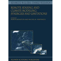 Remote Sensing and Climate Modeling: Synergies and Limitations [Hardcover]