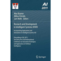 Research and Development in Intelligent Systems XXVIII: Incorporating Applicatio [Paperback]