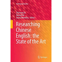 Researching Chinese English: the State of the Art [Paperback]