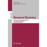 Resource Discovery: Third International Workshop, RED 2010, Paris, France, Novem [Paperback]