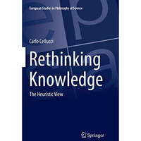 Rethinking Knowledge: The Heuristic View [Paperback]