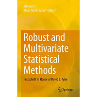 Robust and Multivariate Statistical Methods: Festschrift in Honor of David E. Ty [Hardcover]