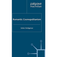 Romantic Cosmopolitanism [Paperback]