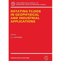 Rotating Fluids in Geophysical and Industrial Applications [Paperback]