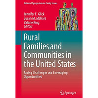 Rural Families and Communities in the United States: Facing Challenges and Lever [Hardcover]