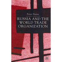 Russia and the World Trade Organization [Hardcover]