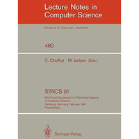 STACS 91: 8th Annual Symposium on Theoretical Aspects of Computer Science, Hambu [Paperback]