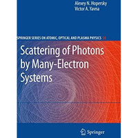 Scattering of Photons by Many-Electron Systems [Hardcover]