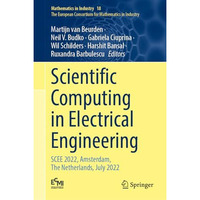 Scientific Computing in Electrical Engineering: SCEE 2022, Amsterdam, The Nether [Hardcover]