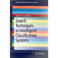 Search Techniques in Intelligent Classification Systems [Paperback]