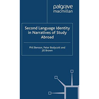 Second Language Identity in Narratives of Study Abroad [Paperback]