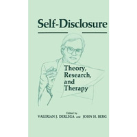 Self-Disclosure: Theory, Research, and Therapy [Paperback]