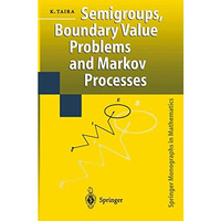 Semigroups, Boundary Value Problems and Markov Processes [Paperback]