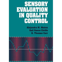 Sensory Evaluation in Quality Control [Paperback]