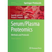 Serum/Plasma Proteomics: Methods and Protocols [Paperback]