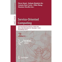 Service-Oriented Computing: 21st International Conference, ICSOC 2023, Rome, Ita [Paperback]