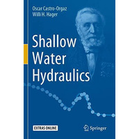 Shallow Water Hydraulics [Paperback]