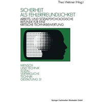 Sicherheit als Fehlerfreundlichkeit: Arbeits- und sozialpsychologische Befunde f [Paperback]