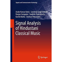 Signal Analysis of Hindustani Classical Music [Hardcover]