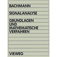 Signalanalyse: Grundlagen und mathematische Verfahren [Paperback]