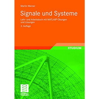 Signale und Systeme: Lehr- und Arbeitsbuch mit MATLAB?-?bungen und L?sungen [Paperback]