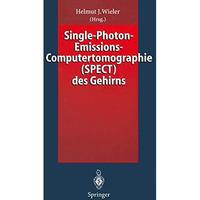 Single-Photon-Emissions-Computertomographie (SPECT) des Gehirns [Paperback]