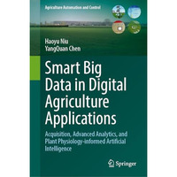 Smart Big Data in Digital Agriculture Applications: Acquisition, Advanced Analyt [Hardcover]