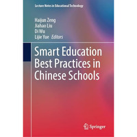 Smart Education Best Practices in Chinese Schools [Hardcover]