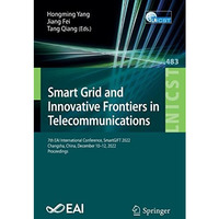 Smart Grid and Innovative Frontiers in Telecommunications: 7th EAI International [Paperback]