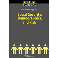 Social Security, Demographics, and Risk [Hardcover]