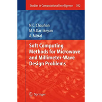 Soft Computing Methods for Microwave and Millimeter-Wave Design Problems [Hardcover]