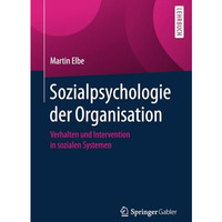 Sozialpsychologie der Organisation: Verhalten und Intervention in sozialen Syste [Paperback]