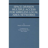 Space Division Multiple Access for Wireless Local Area Networks [Hardcover]