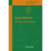 Space Weather: The Physics Behind a Slogan [Hardcover]