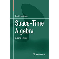 Space-Time Algebra [Hardcover]