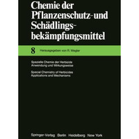 Spezielle Chemie der Herbizide ? Anwendung und Wirkungsweise / Special Chemistry [Paperback]