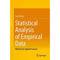 Statistical Analysis of Empirical Data: Methods for Applied Sciences [Hardcover]