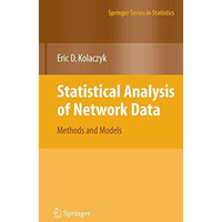 Statistical Analysis of Network Data: Methods and Models [Hardcover]